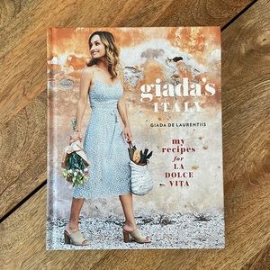Giada’s Italy “My recipes for LA DOLCE VITA” Cookbook by Giada De Laurentiis